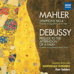MAHLER: Symphony No.4, DEBUSSY: Prelude to the Afternoon of a Faun (Chamber Arrangements)